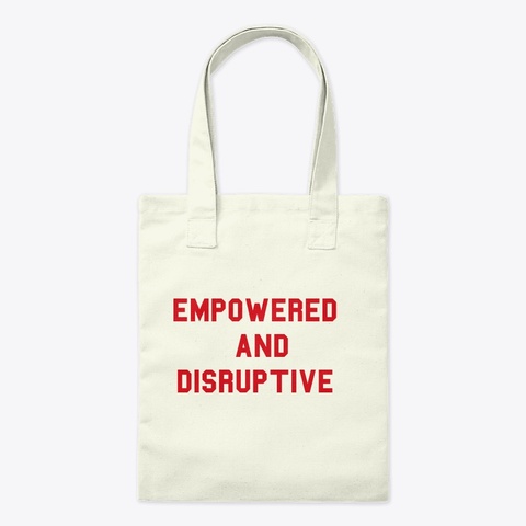 Empowered and Disruptive Part 2