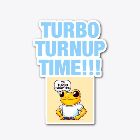 Turbo Turnup Time Gear