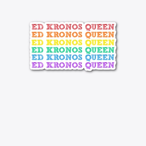 ED KRONOS QUEEN