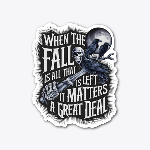 When the Fall Is All That Is Left