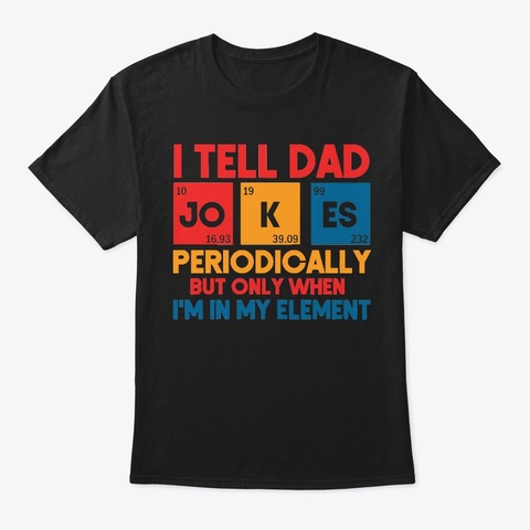 Dad Jokes Periodically - Shirt