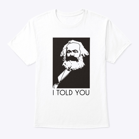 MARX TOLD YOU