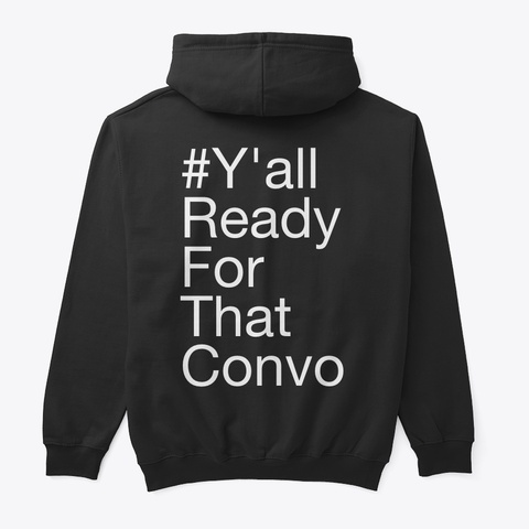 Y'all Ready For That Convo