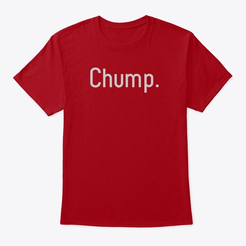 "Chump" Tee