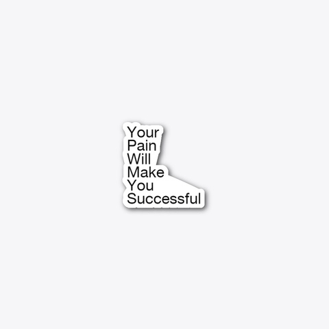 Your Pain will make you successful