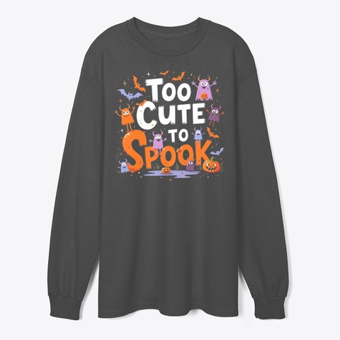 Too Cute to Spook Adorable Halloween Tee