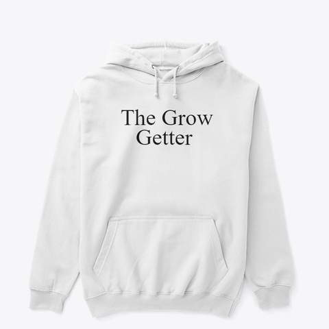 The Grow Getter (White)